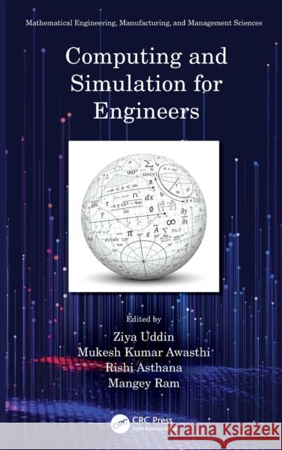 Computing and Simulation for Engineers Ziya Uddin Mukesh Kuma Rishi Asthana 9781032119427 CRC Press