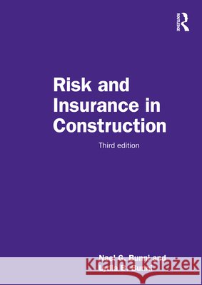 Risk and Insurance in Construction Nael G. (Nael Bunni & Associates, Ireland) Bunni 9781032119861