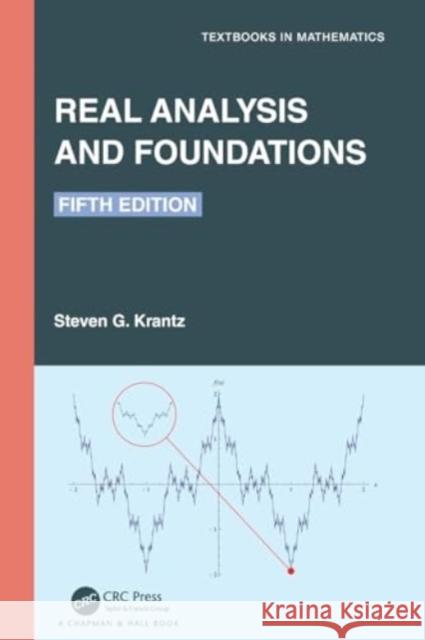 Real Analysis and Foundations Steven G. Krantz 9781032120263 CRC Press