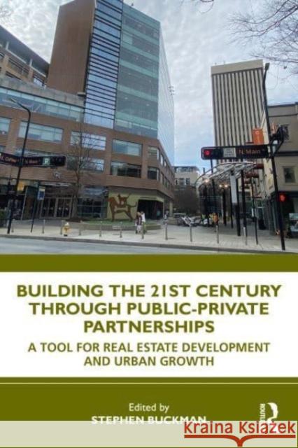 Building the 21st Century City through Public-Private Partnerships  9781032120690 Taylor & Francis Ltd