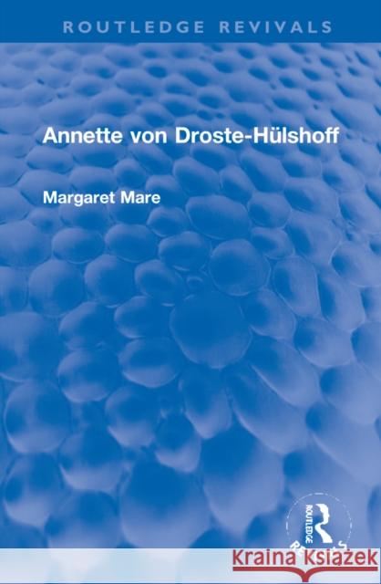 Annette Von Droste-Hülshoff Mare, Margaret 9781032120850 Routledge