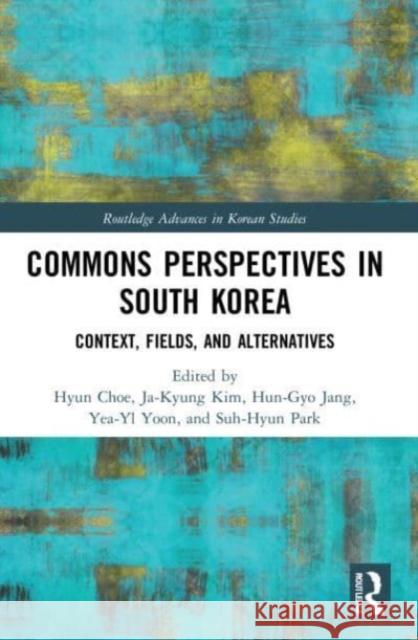 Commons Perspectives in South Korea  9781032123868 Taylor & Francis Ltd