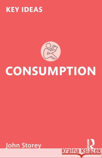 Consumption  9781032124216 Taylor & Francis Ltd