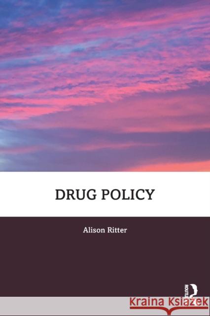 Drug Policy Alison Ritter 9781032124278