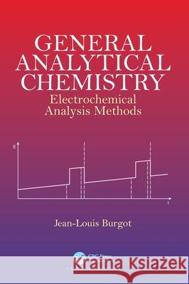 General Analytical Chemistry Jean-Louis Burgot 9781032124407 Taylor & Francis Ltd