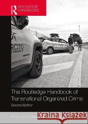 Routledge Handbook of Transnational Organized Crime Felia Allum Stan Gilmour 9781032126333