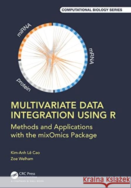 Multivariate Data Integration Using R: Methods and Applications with the Mixomics Package Kim-Anh L Zoe Marie Welham 9781032128078 CRC Press