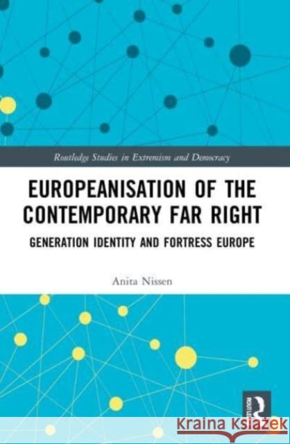 Europeanisation of the Contemporary Far Right Anita (Aalborg University, Denmark) Nissen 9781032128726 Taylor & Francis Ltd