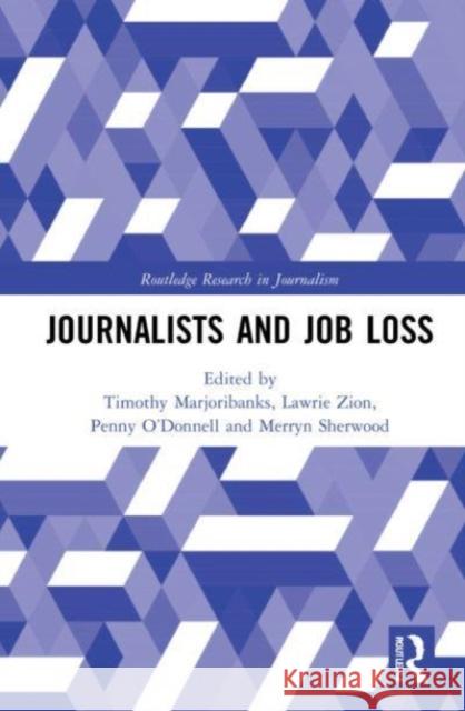 Journalists and Job Loss  9781032129068 Taylor & Francis Ltd