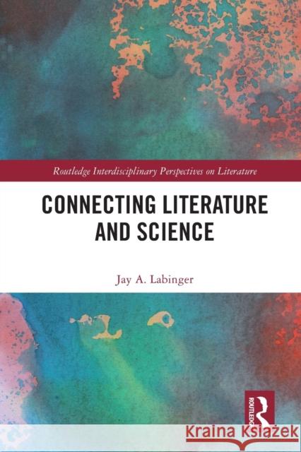 Connecting Literature and Science Jay a. Labinger 9781032129129