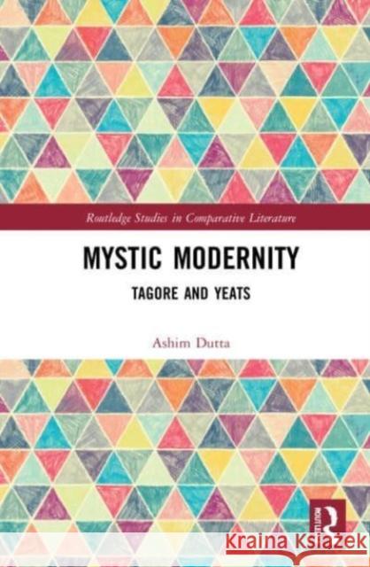 Mystic Modernity Ashim Dutta 9781032129341 Taylor & Francis Ltd
