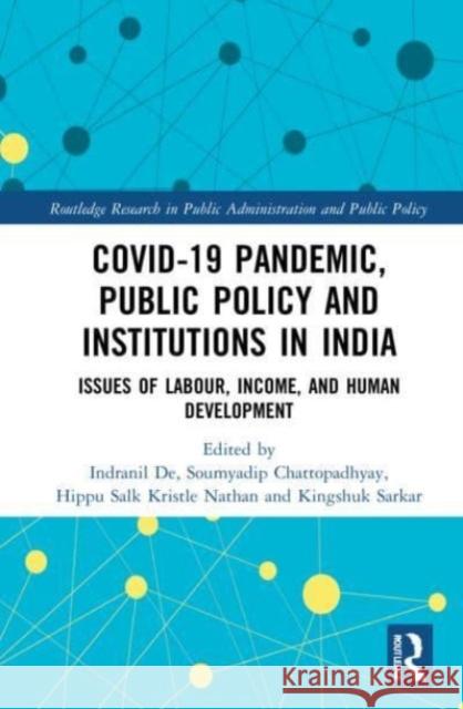 COVID-19 Pandemic, Public Policy, and Institutions in India  9781032129495 Taylor & Francis Ltd