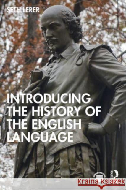 Introducing the History of the English Language Seth Lerer 9781032129693