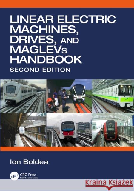 Linear Electric Machines, Drives, and Maglevs Handbook Ion Boldea 9781032131061