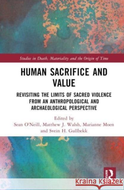 Human Sacrifice and Value  9781032134864 Taylor & Francis Ltd