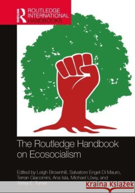 The Routledge Handbook on Ecosocialism Leigh Brownhill Salvatore Engel-D Terran Giacomini 9781032134949 Routledge