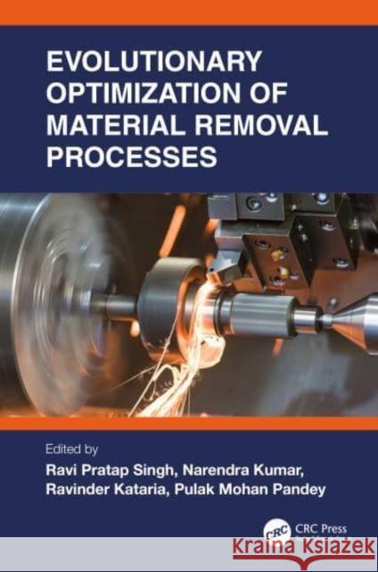 Evolutionary Optimization of Material Removal Processes  9781032136516 Taylor & Francis Ltd