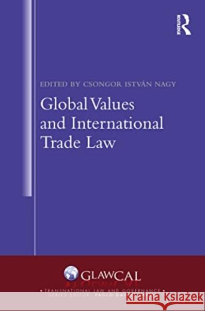 Global Values and International Trade Law  9781032137544 Taylor & Francis Ltd