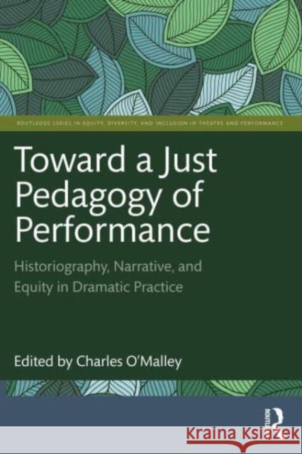 Toward A Just Pedagogy Of Performance  9781032138312 Taylor & Francis Ltd