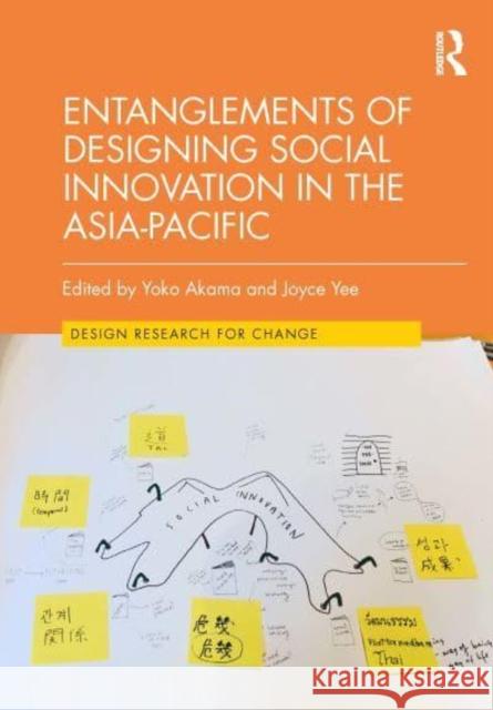 Entanglements of Designing Social Innovation in the Asia-Pacific  9781032140643 Taylor & Francis Ltd