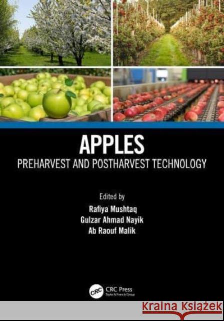 Apples: Preharvest and Postharvest Technology Mushtaq, Rafiya 9781032145563 Taylor & Francis Ltd