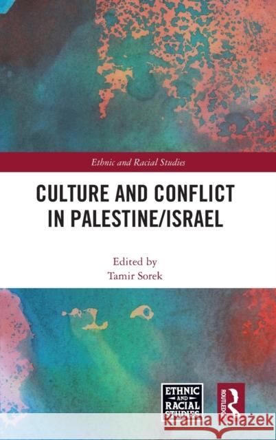 Culture and Conflict in Palestine/Israel  9781032146379 Taylor & Francis Ltd