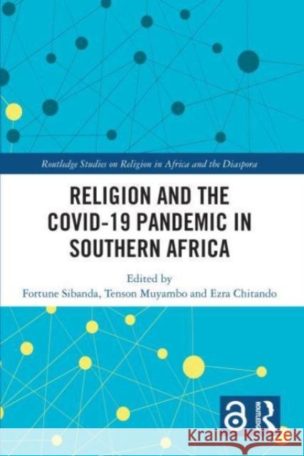 Religion and the COVID-19 Pandemic in Southern Africa  9781032147857 Taylor & Francis Ltd