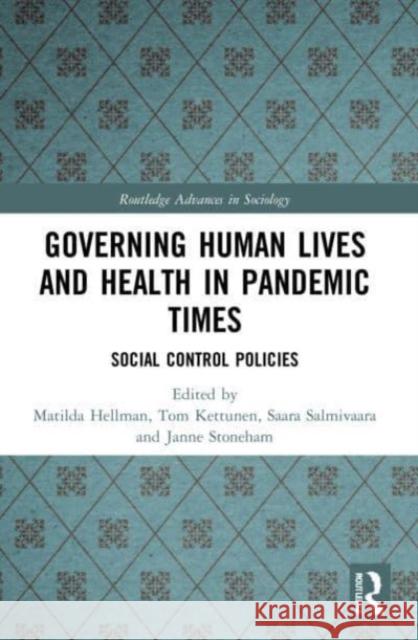 Governing Human Lives and Health in Pandemic Times  9781032147987 Taylor & Francis Ltd