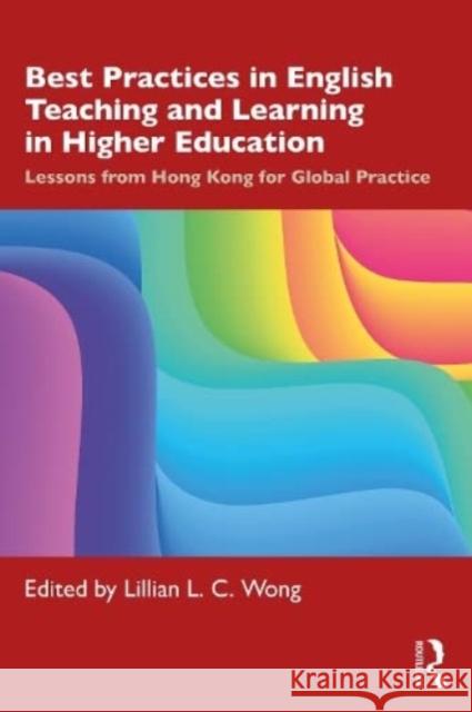 Best Practices in English Teaching and Learning in Higher Education  9781032148007 Taylor & Francis Ltd