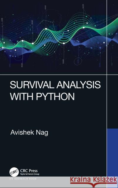 Survival Analysis with Python Avishek Nag 9781032148267