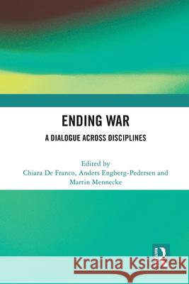 Ending War  9781032148885 Taylor & Francis Ltd