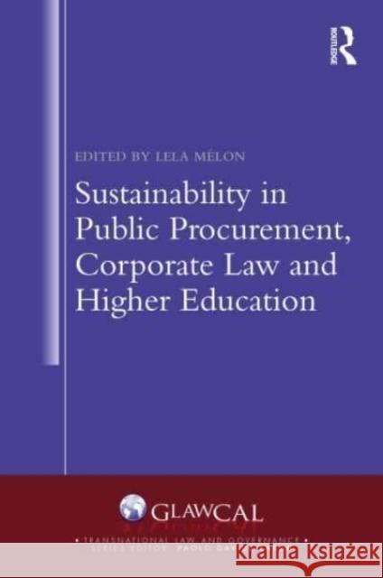 Sustainability in Public Procurement, Corporate Law and Higher Education Lela Melon 9781032151038 Routledge