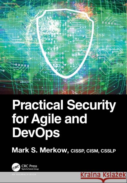 Practical Security for Agile and Devops Mark S. Merkow 9781032151205