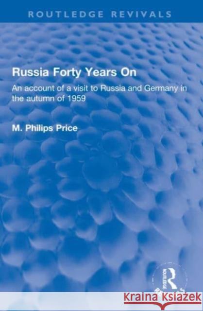 Russia Forty Years On M. Philips Price 9781032152318 Taylor & Francis Ltd