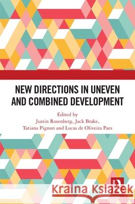 New Directions in Uneven and Combined Development  9781032152714 Taylor & Francis Ltd