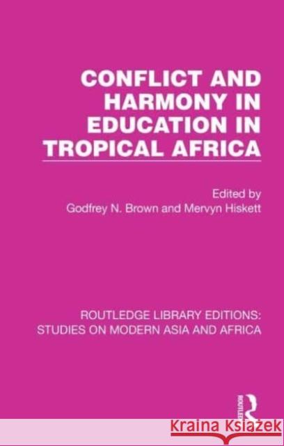 Conflict and Harmony in Education in Tropical Africa  9781032153025 Taylor & Francis Ltd