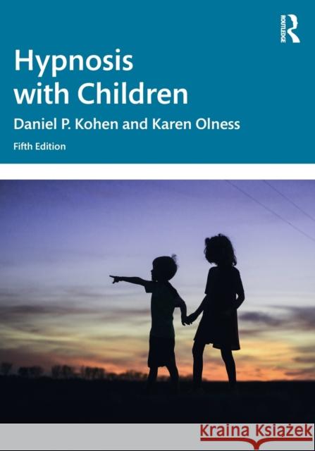 Hypnosis with Children Kohen, Daniel P. 9781032153384