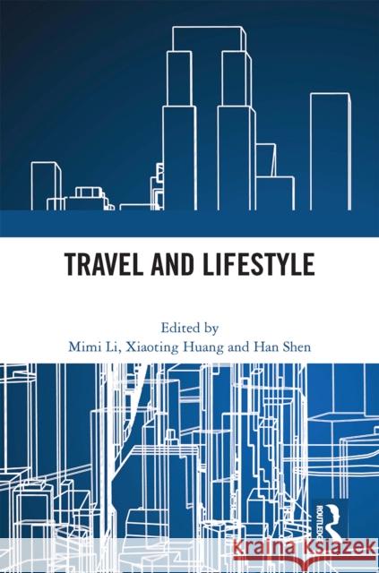 Travel and Lifestyle  9781032153728 Taylor & Francis Ltd