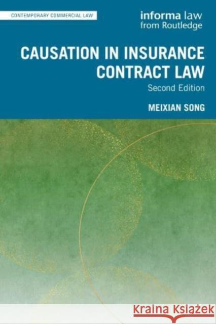 Causation in Insurance Contract Law Meixian (University of Exeter, UK) Song 9781032153759 Taylor & Francis Ltd