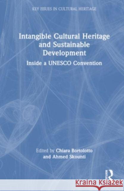 Intangible Cultural Heritage and Sustainable Development  9781032154343 Taylor & Francis Ltd