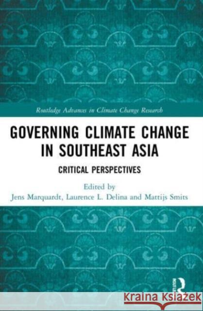 Governing Climate Change in Southeast Asia  9781032154725 Taylor & Francis Ltd