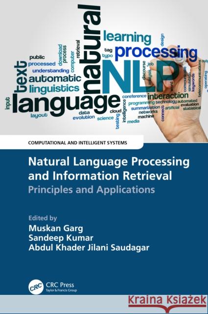 Natural Language Processing and Information Retrieval: Principles and Applications Muskan Garg Sandeep Kumar Abdul Khade 9781032154930 CRC Press