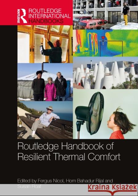 Routledge Handbook of Resilient Thermal Comfort Fergus Nicol Hom Bahadur Rijal Susan Roaf 9781032155975