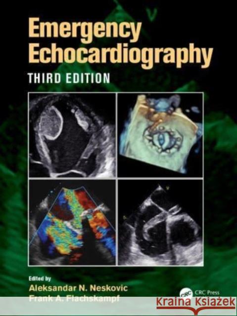 Emergency Echocardiography Aleksandar N. Neskovic Frank A. Flachskampf 9781032157009