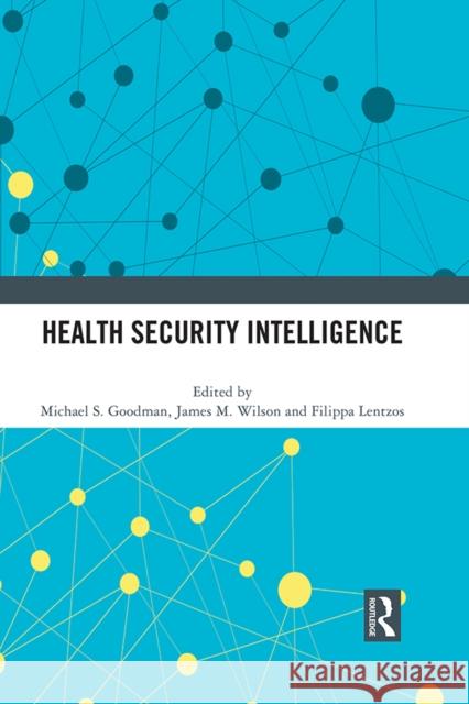 Health Security Intelligence  9781032157399 Taylor & Francis Ltd