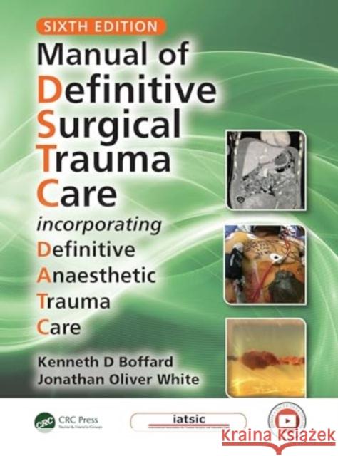 Manual of Definitive Surgical Trauma Care  9781032157818 Taylor & Francis Ltd