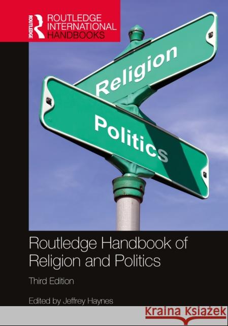 Routledge Handbook of Religion and Politics Jeffrey Haynes 9781032161501