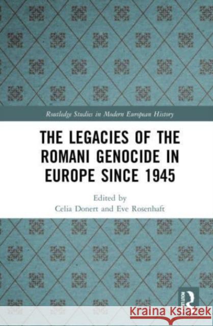 The Legacies of the Romani Genocide in Europe since 1945  9781032161846 Taylor & Francis Ltd