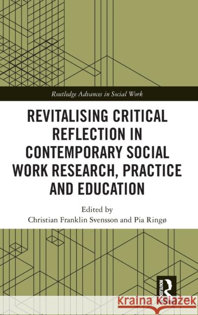 Revitalising Critical Reflection in Contemporary Social Work Research, Practice and Education  9781032163178 Taylor & Francis Ltd