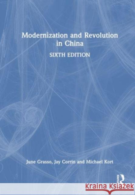 Modernization and Revolution in China Michael Kort 9781032168623 Taylor & Francis Ltd
